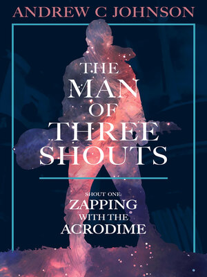 cover image of The Man of Three Shouts